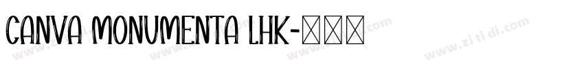 canva monumenta lHK字体转换